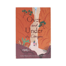 Load image into Gallery viewer, Over and Under the Canyon (Hardcover)