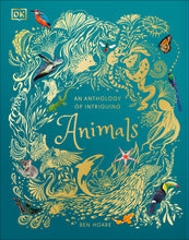 Load image into Gallery viewer, DK Children Anthology of Intriguing Animals: Animal Kingdom Truths (Hardcover)