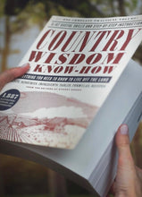 Load image into Gallery viewer, Country Wisdom and Know How