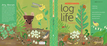 Load image into Gallery viewer, Log Life