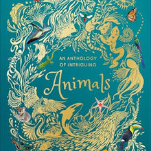 Load image into Gallery viewer, DK Children Anthology of Intriguing Animals: Animal Kingdom Truths (Hardcover)