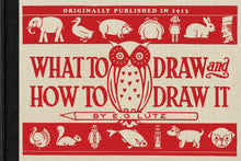 Load image into Gallery viewer, What to Draw and How to Draw It
