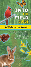 Load image into Gallery viewer, Into The Field Guide Woods Walk
