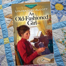 Load image into Gallery viewer, An Old Fashioned Girl
