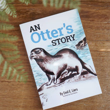 Load image into Gallery viewer, An Otter's Story
