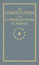 Load image into Gallery viewer, Constitution of the Confederate States

