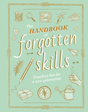 Load image into Gallery viewer, The Handbook of Forgotten Skills
